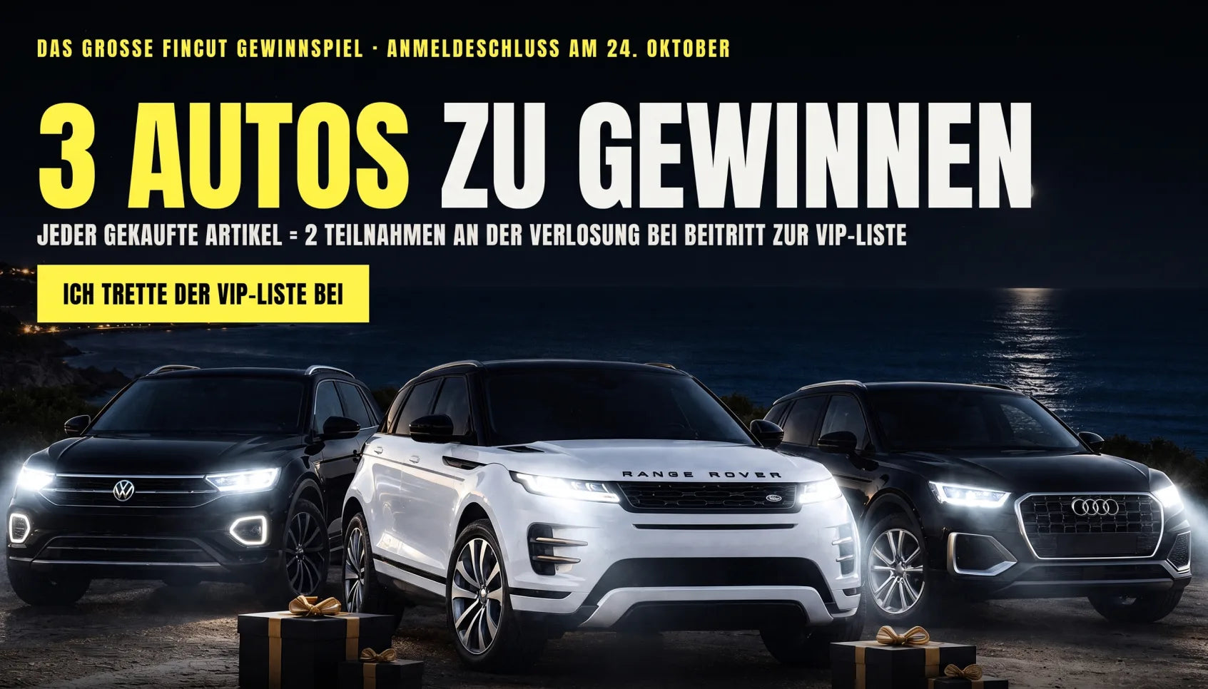 3 Autos zu gewinnen: 2 Lose pro gekauftem Artikel, wenn Sie der VIP-Liste beitreten