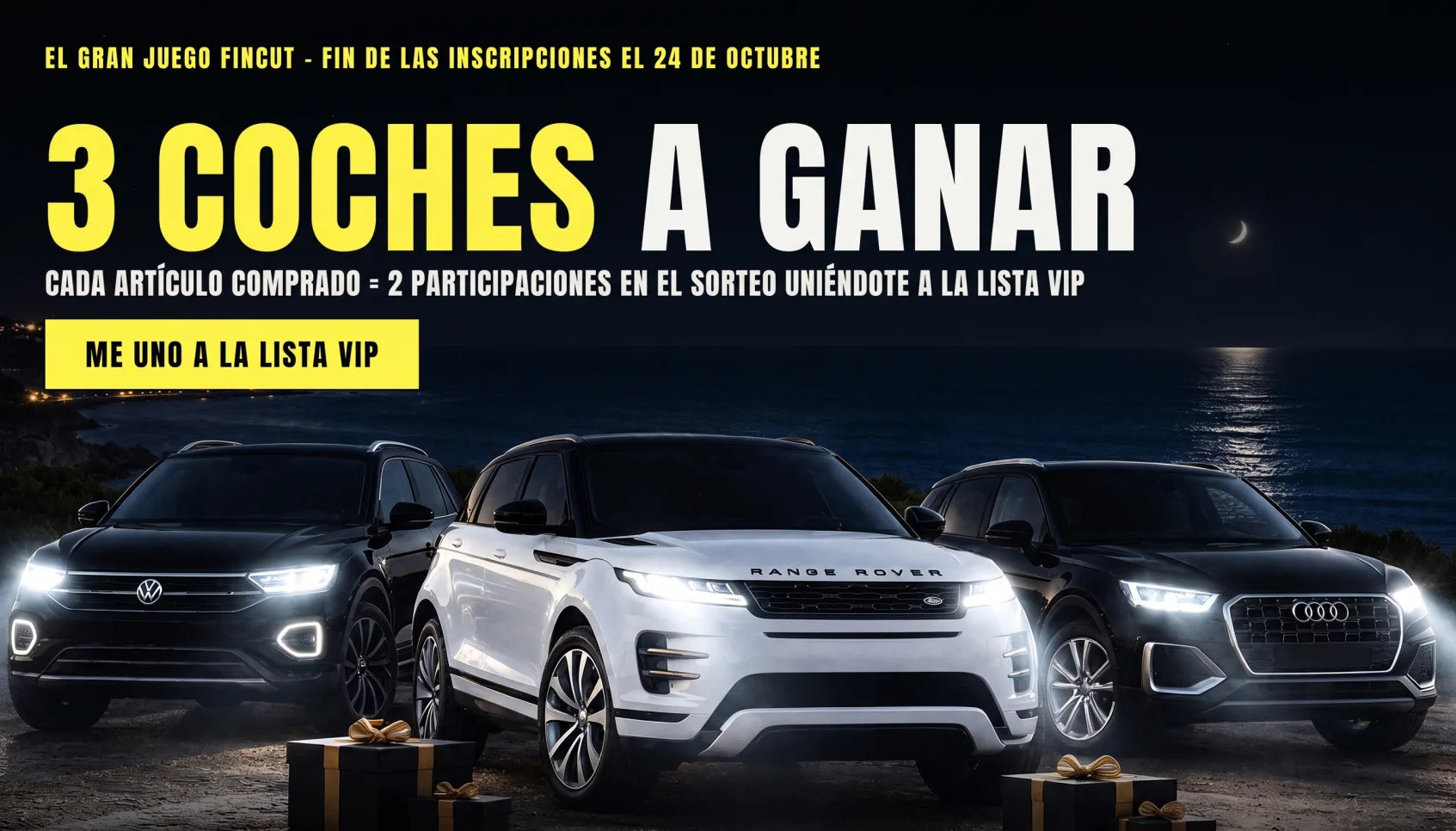 3 coches por ganar: 2 participaciones en el sorteo por cada artículo comprado al unirte a la lista VIP